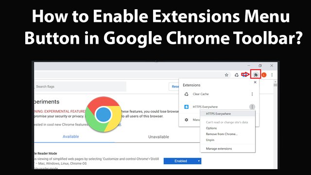 How to Enable 'Extensions' Menu button in Google Chrome Toolbar?