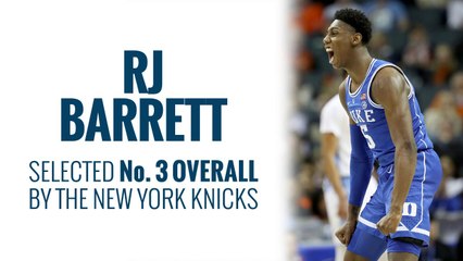 Knicks select RJ Barrett in 2019 NBA Draft