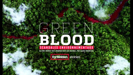 [TEASER] Green blood, scandales environnementaux