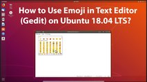How to Use Emoji in Text Editor(Gedit) on Ubuntu 18.04 LTS?