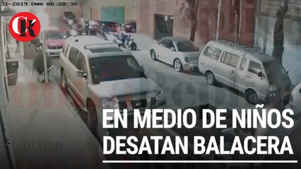 En medio de niños desatan balacera