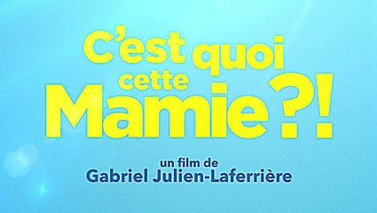 C'est quoi cette mamie - Bande annonce HD