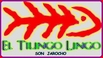 EL TILINGO LINGO (SON JAROCHO). DIVERCANTA