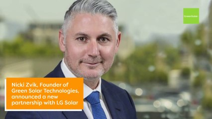 Green Solar Technologies Founder Nicki Zvik Announces Partnership with LG