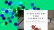 Full version  Consider the Lobster: And Other Essays  Best Sellers Rank : #4
