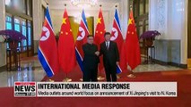 International media outlets focus on announcement of Xi Jinping's visit to N. Korea