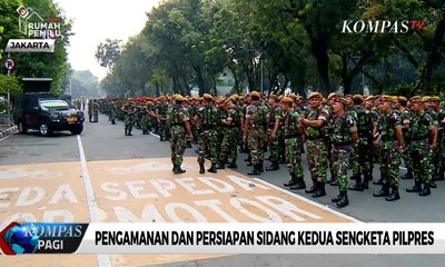 Seperti Ini Pengamanan & Persiapan Sidang Kedua Sengketa Pilpres