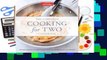 [Read] The Complete Cooking for Two Cookbook, Gift Edition: 650 Recipes for Everything You'll Ever