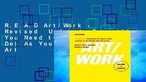 R.E.A.D Art/Work - Revised  Updated: Everything You Need to Know (and Do) As You Pursue Your Art