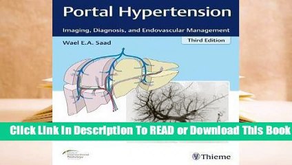 Full E-book Portal Hypertension: Imaging, Diagnosis, and Endovascular Management  For Online