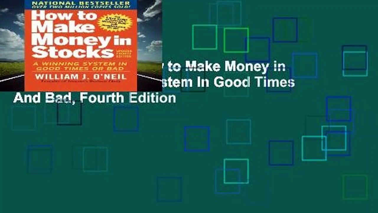 [BEST SELLING]  How to Make Money in Stocks: A Winning System In Good Times And Bad, Fourth Edition