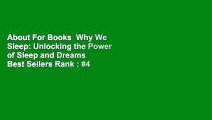 About For Books  Why We Sleep: Unlocking the Power of Sleep and Dreams  Best Sellers Rank : #4
