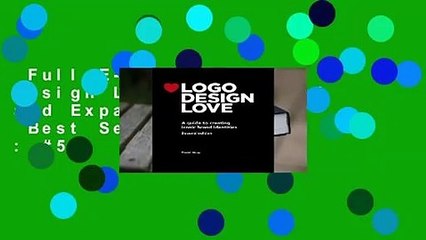 Full E-book  LOGO Design Love, Annotated and Expanded Edition  Best Sellers Rank : #5