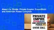 About For Books  Private Empire: ExxonMobil and American Power Complete
