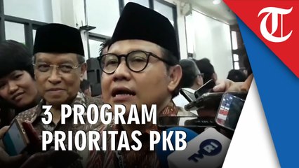 Raih 58 Kursi Parlemen, PKB Canangkan 3 Program Prioritas