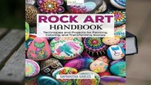 Rock Art Handbook: Techniques and Projects for Painting, Coloring, and Transforming Stones