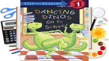 [Read] Dancing Dinos Go to School  For Trial