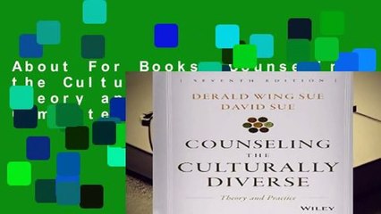 About For Books  Counseling the Culturally Diverse: Theory and Practice Complete