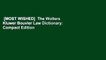 [MOST WISHED]  The Wolters Kluwer Bouvier Law Dictionary: Compact Edition