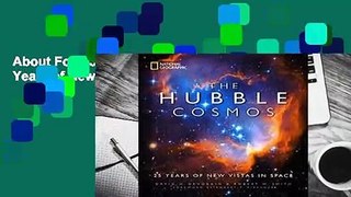 About For Books  The Hubble Cosmos: 25 Years of New Vistas in Space Complete