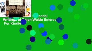 Full version  The Essential Writings of Ralph Waldo Emerson  For Kindle