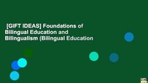 [GIFT IDEAS] Foundations of Bilingual Education and Bilingualism (Bilingual Education