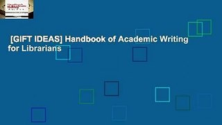 [GIFT IDEAS] Handbook of Academic Writing for Librarians