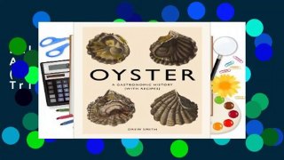 Full E-book Oyster: A Gastronomic History (with Recipes)  For Trial