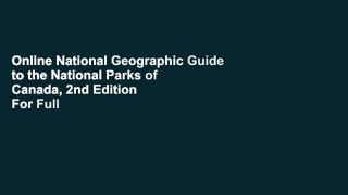 Online National Geographic Guide to the National Parks of Canada, 2nd Edition  For Full