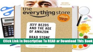 Full E-book The Everything Store: Jeff Bezos and the Age of Amazon  For Kindle