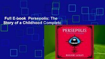 Full E-book  Persepolis: The Story of a Childhood Complete