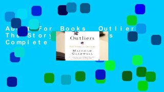 About For Books  Outliers: The Story of Success Complete