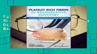 Full E-book Platelet Rich Fibrin in Regenerative Dentistry: Biological Background and Clinical