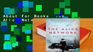 About For Books  The Alice Network Complete