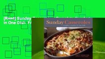 [Read] Sunday Casseroles: Complete Comfort in One Dish  For Trial
