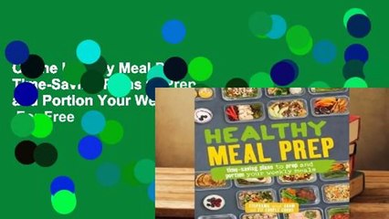 Online Healthy Meal Prep: Time-Saving Plans to Prep and Portion Your Weekly Meals  For Free