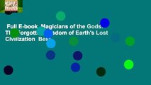 Full E-book  Magicians of the Gods: The Forgotten Wisdom of Earth's Lost Civilization  Best