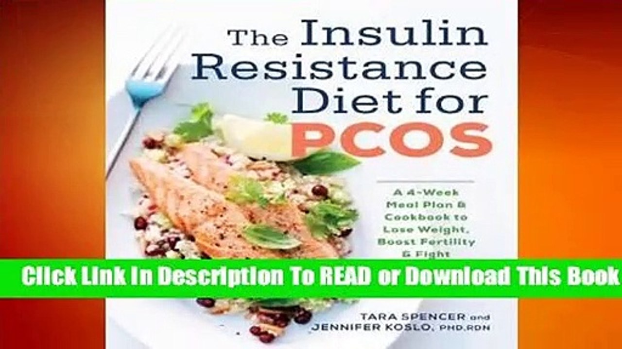 Full E-book The Insulin Resistance Diet for Pcos: A 4-Week Meal Plan and Cookbook to Lose Weight,