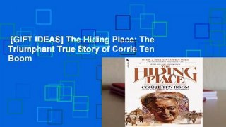 [GIFT IDEAS] The Hiding Place: The Triumphant True Story of Corrie Ten Boom
