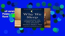 Full version  Why We Sleep: Unlocking the Power of Sleep and Dreams  Best Sellers Rank : #3