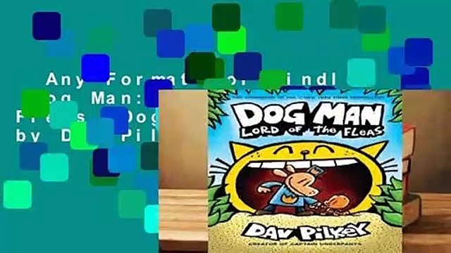 Any Format For Kindle Dog Man: Lord of the Fleas (Dog Man, #5) by Dav Pilkey