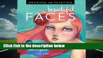 Full E-book  Drawing and Painting Beautiful Faces: A Mixed-Media Portrait Workshop  Review
