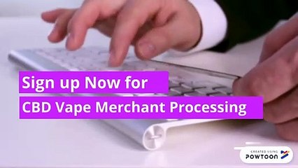 CBD Vape Merchant Processing, California
