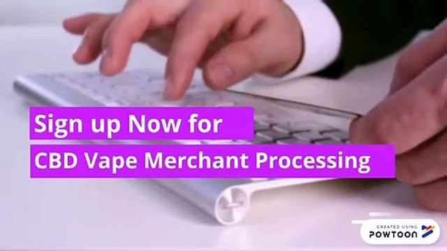 CBD Vape Merchant Processing, California