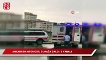 Ankara’da otomobil durağa daldı: 3 yaralı