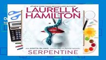 Online Serpentine (Anita Blake, Vampire Hunter, #26)  For Free