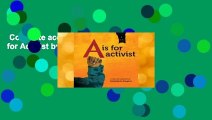 Complete acces  A is for Activist by Innosanto Nagara