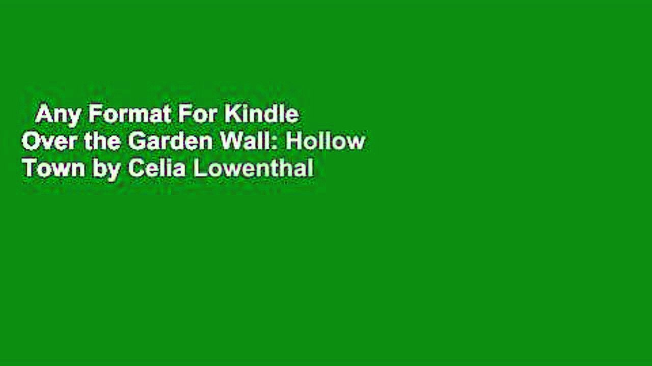 Any Format For Kindle  Over the Garden Wall: Hollow Town by Celia Lowenthal