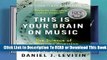 Full version  This Is Your Brain on Music: The Science of a Human Obsession  Review