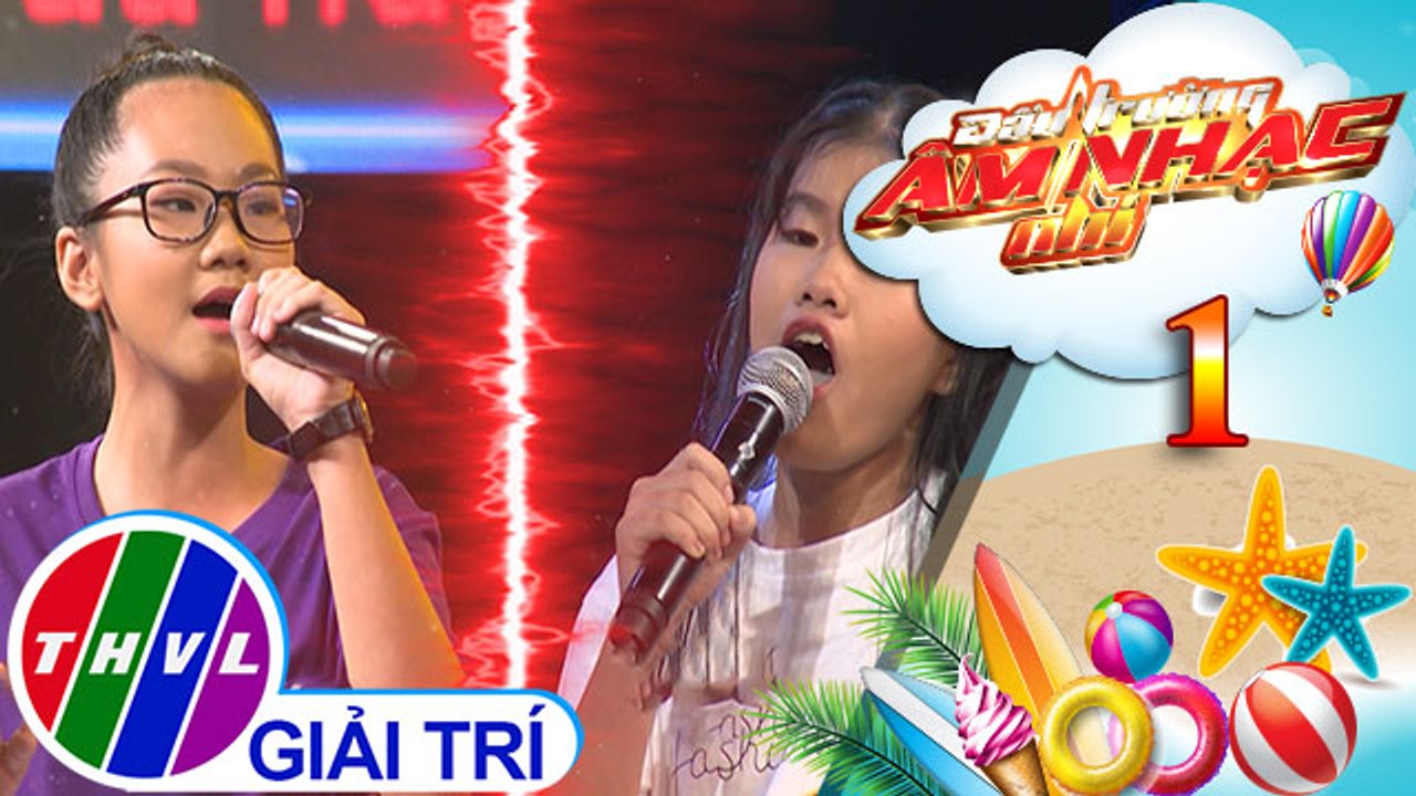 THVL | Đấu trường âm nhạc nhí - Tập 1[1]: Tàu anh qua núi - My Phạm, Ngọc Ánh